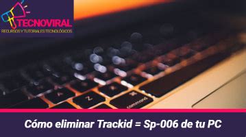 Cómo eliminar trackId=sp.